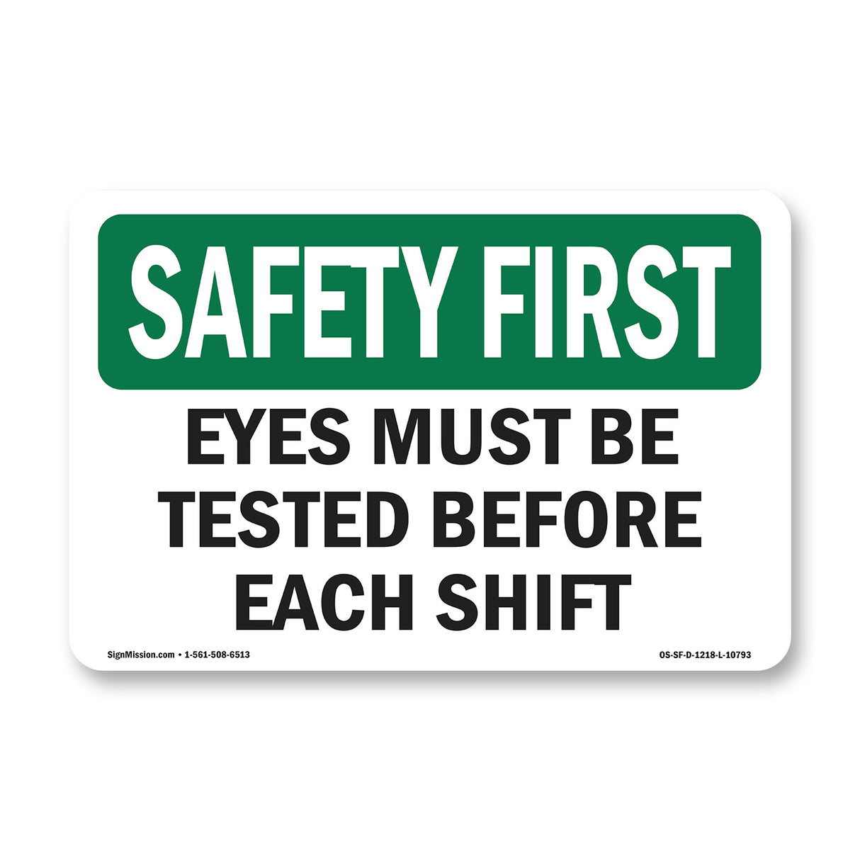 Eyes Must Be Tested Before Each Shift