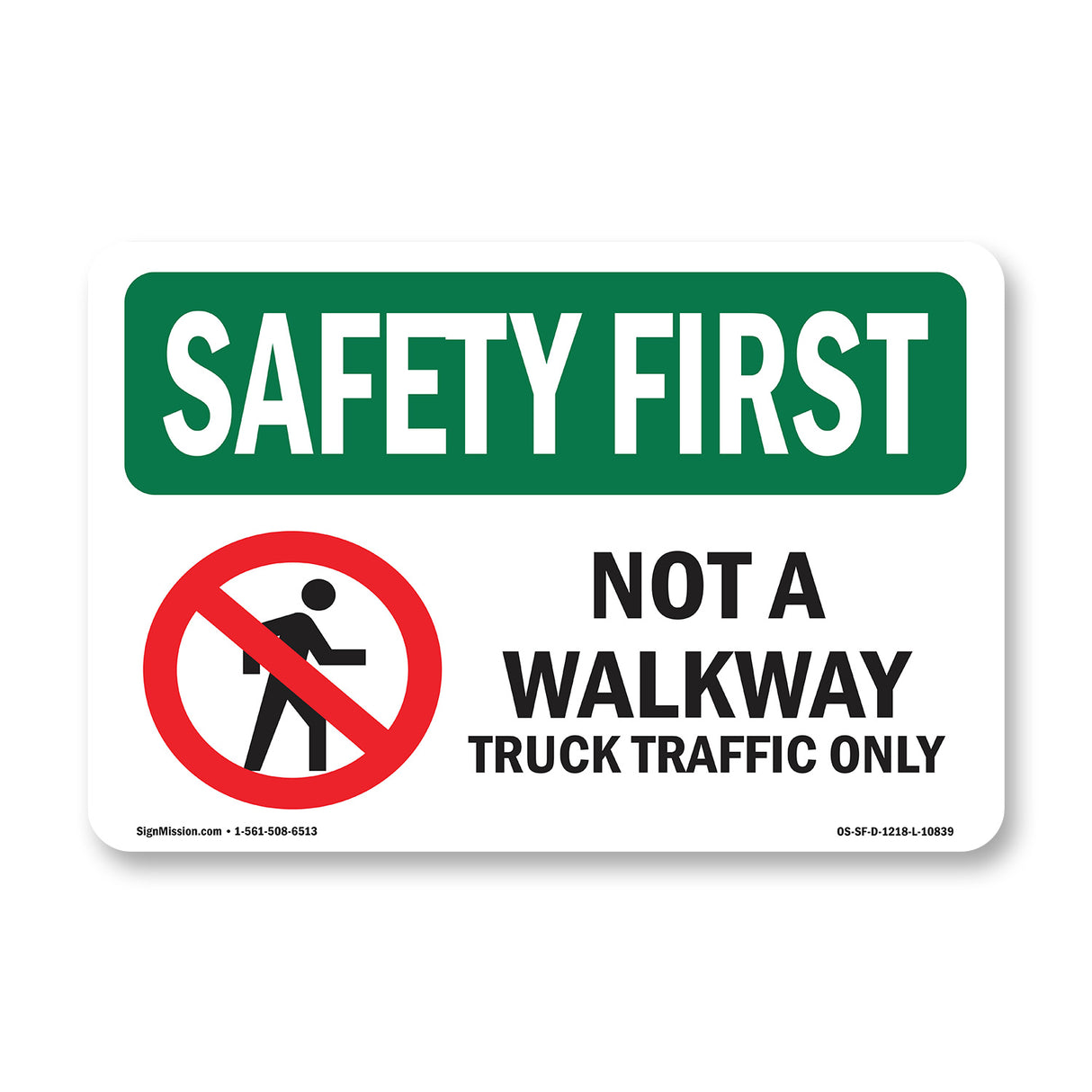 Not A Walkway Truck Traffic Bilingual