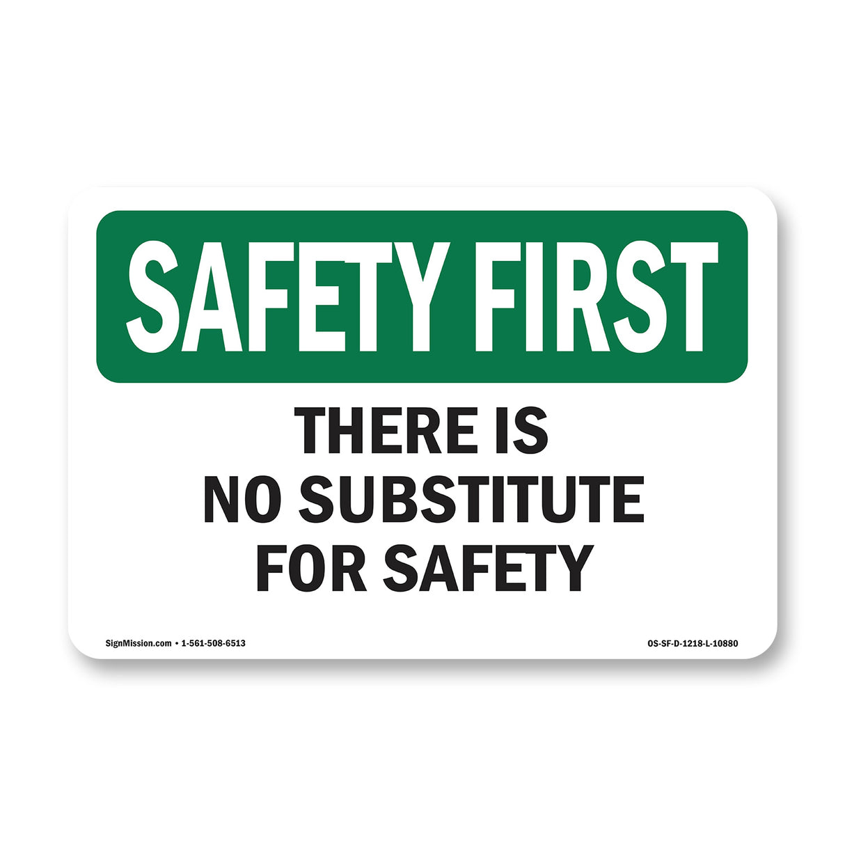 There Is No Substitute For Safety