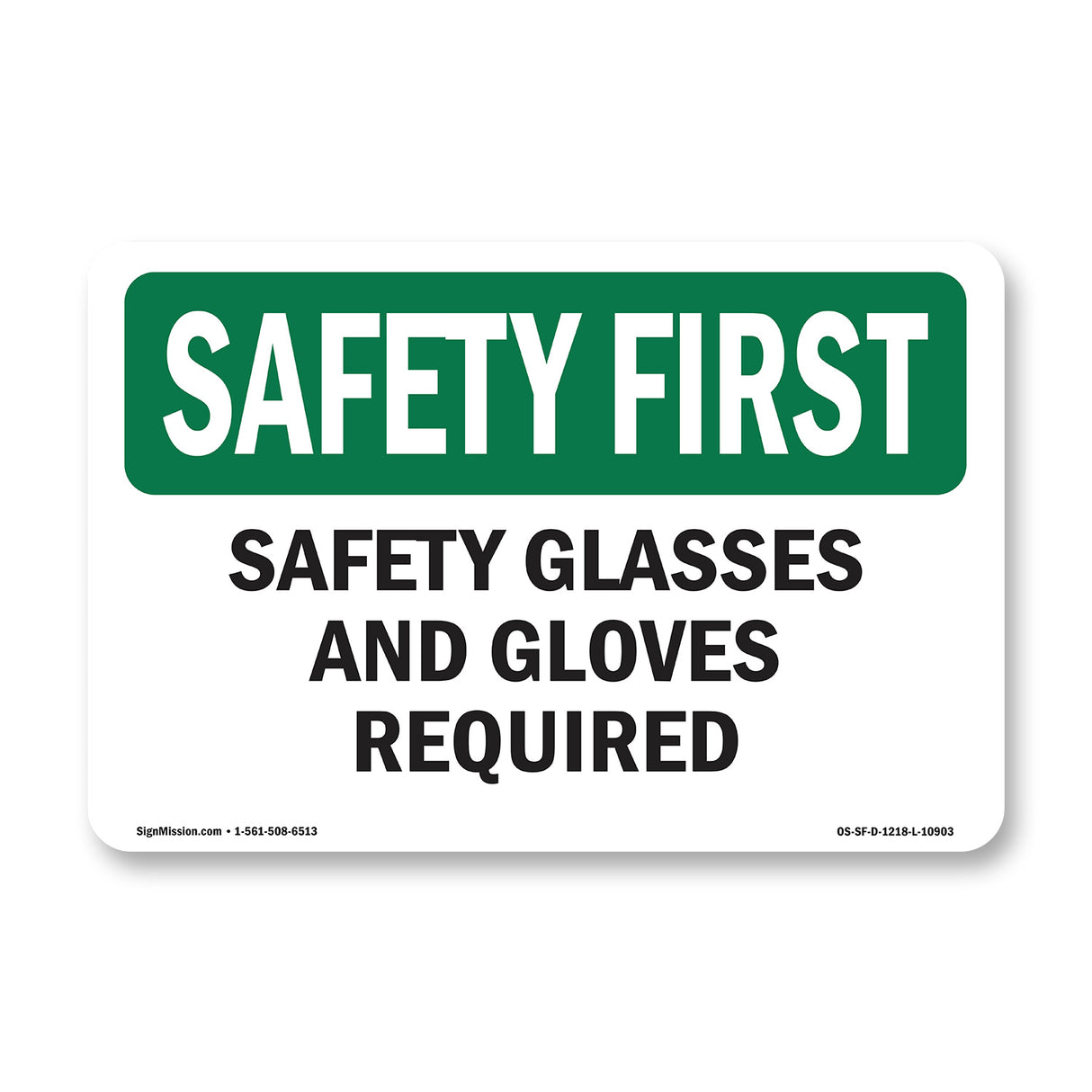 Safety Glasses And Gloves Required