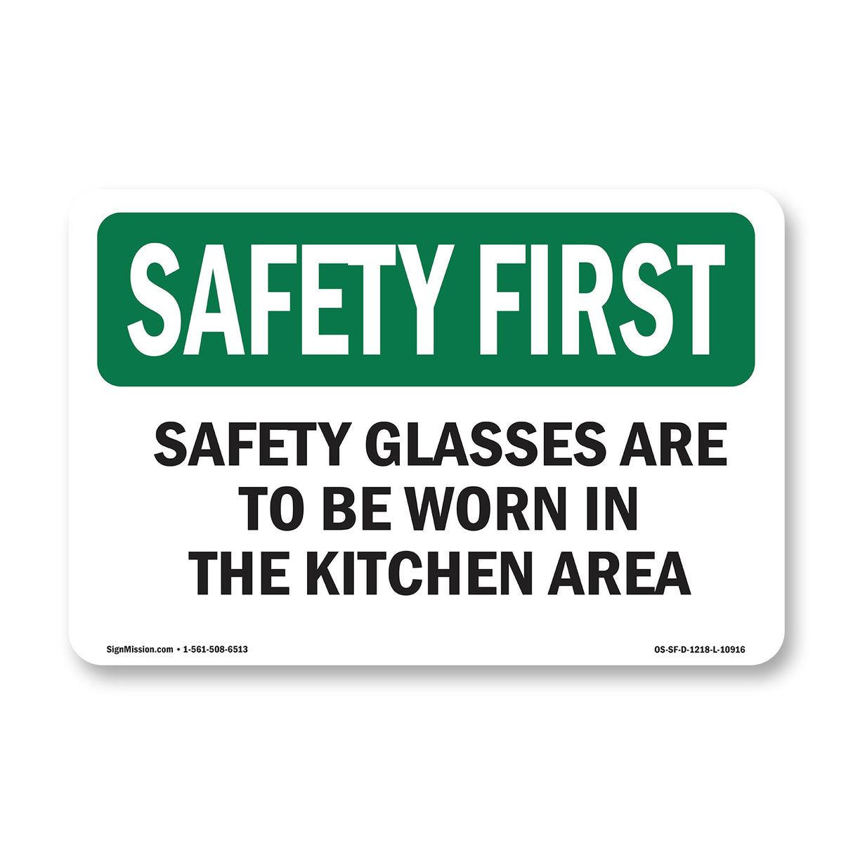 Safety Glasses Are To Be Worn