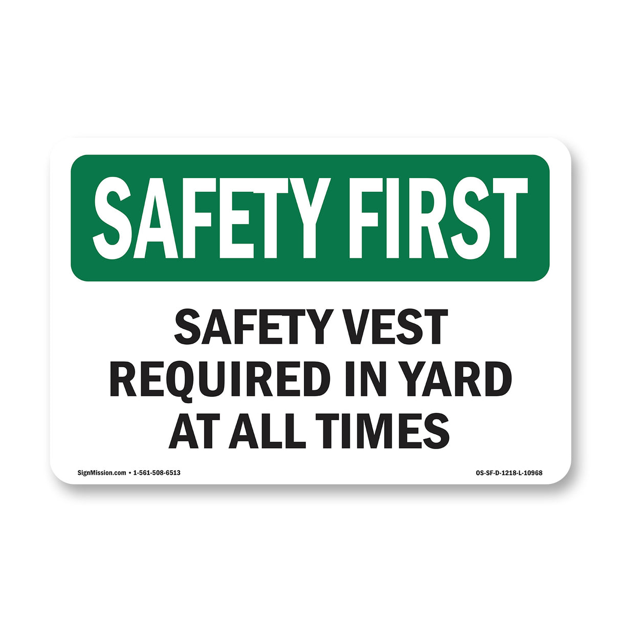 Safety Vest Required In Yard At