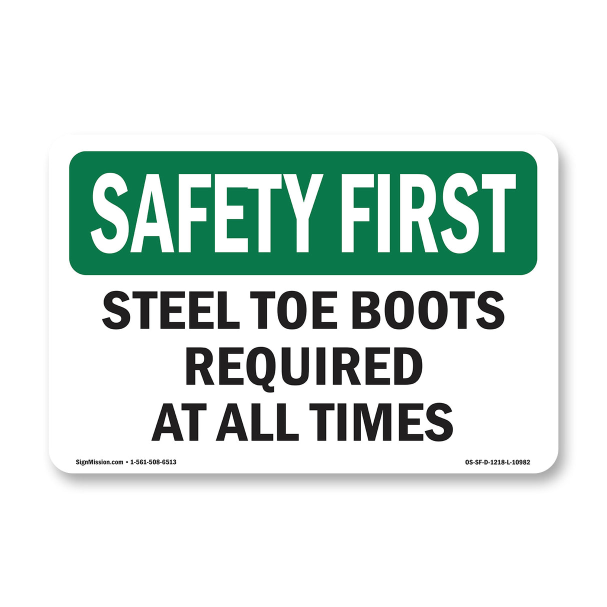 Steel Toe Boots Required At All Times