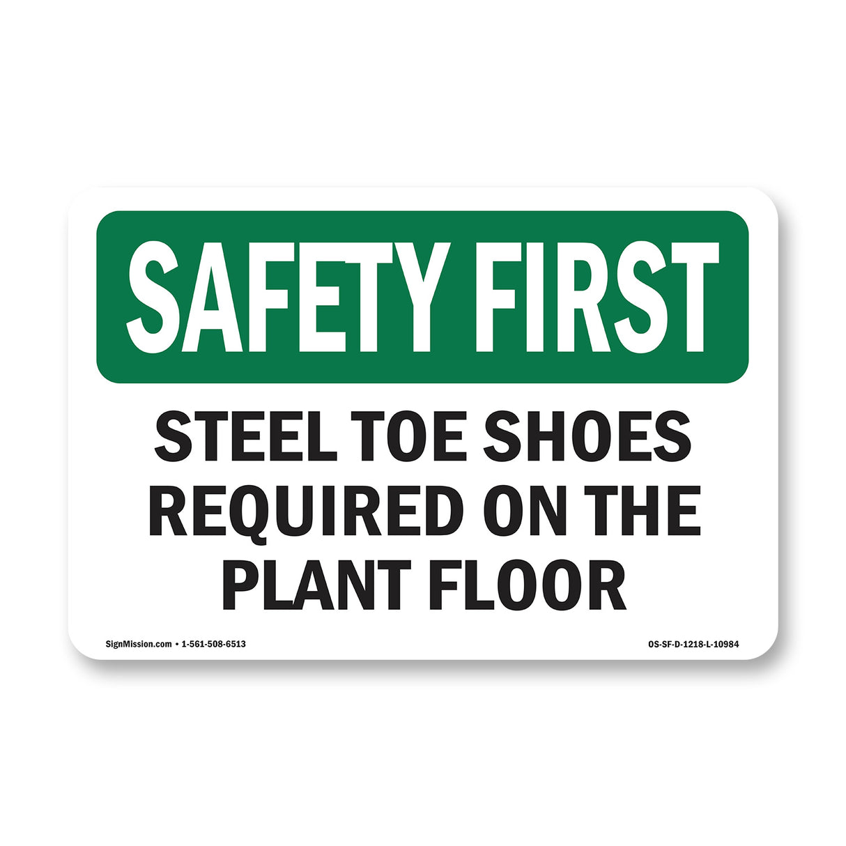Steel Toe Shoes Required On The