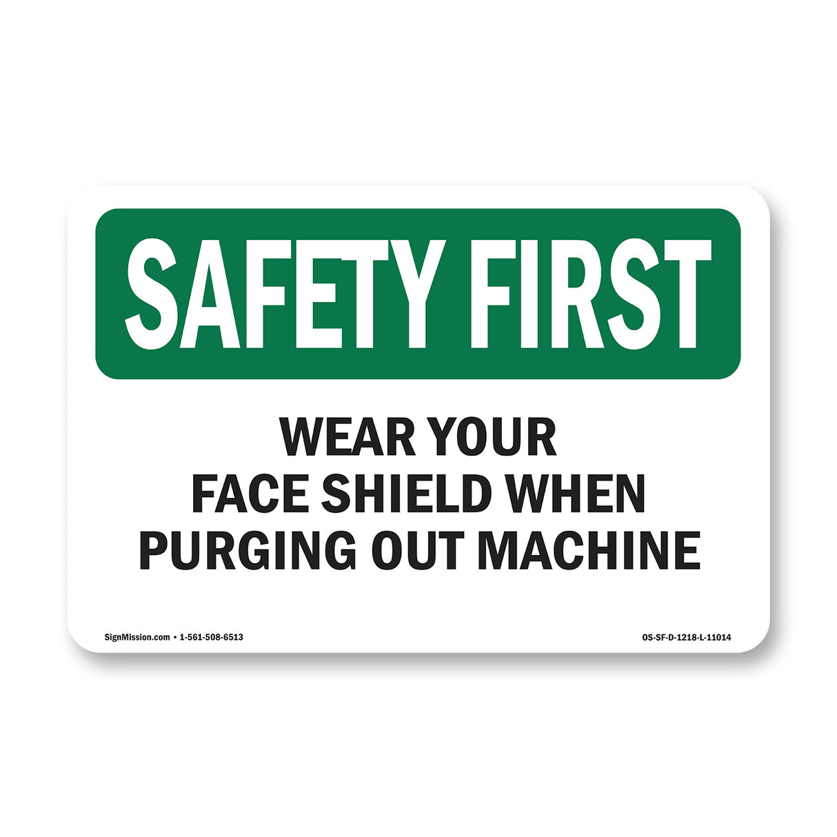 Wear Your Face Shield When Purging