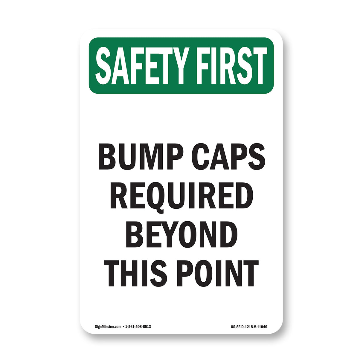 Bump Caps Required Beyond This Point