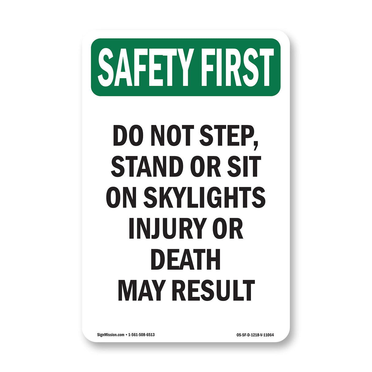 Do Not Step, Stand Or Sit On Skylights Injury