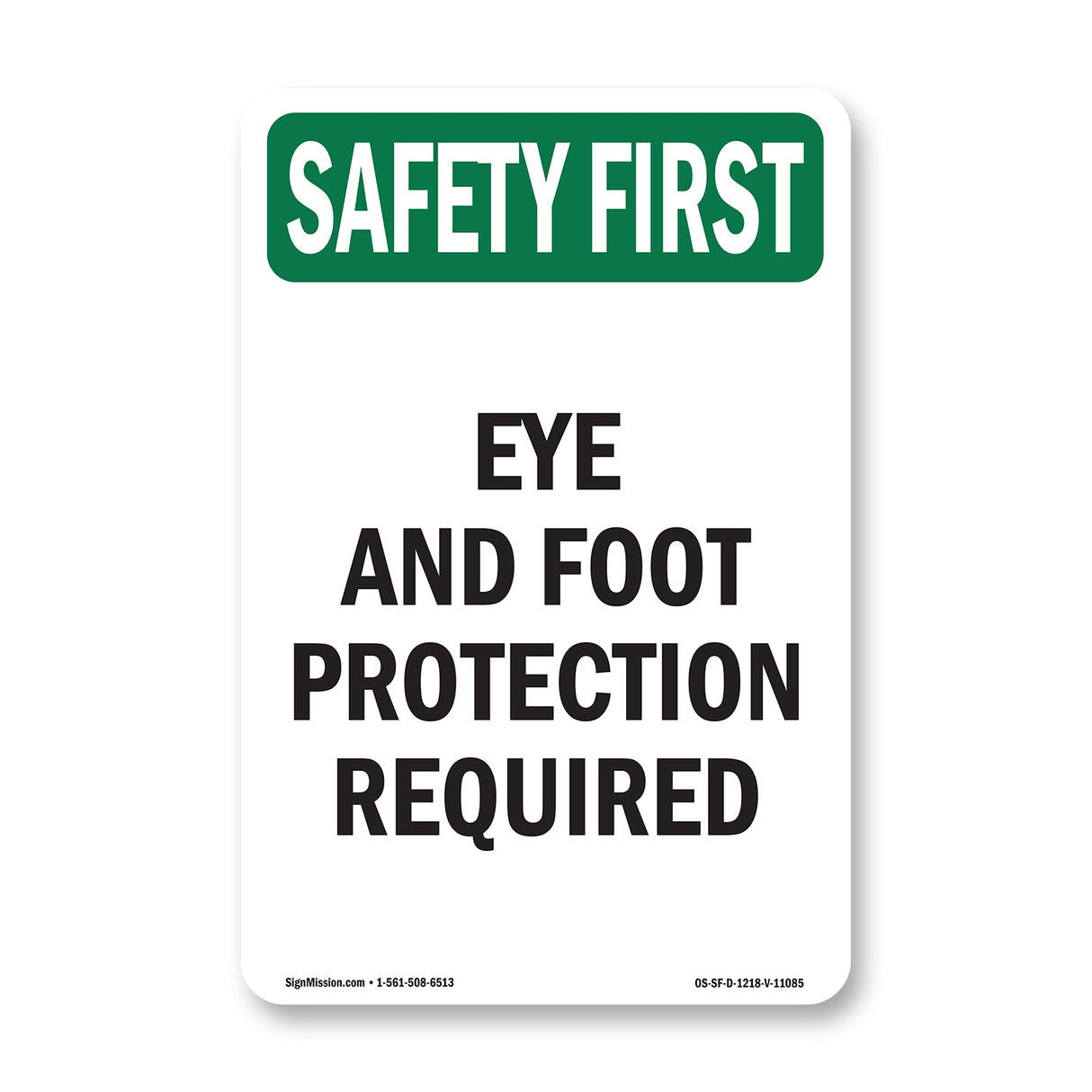 Eye And Foot Protection Required