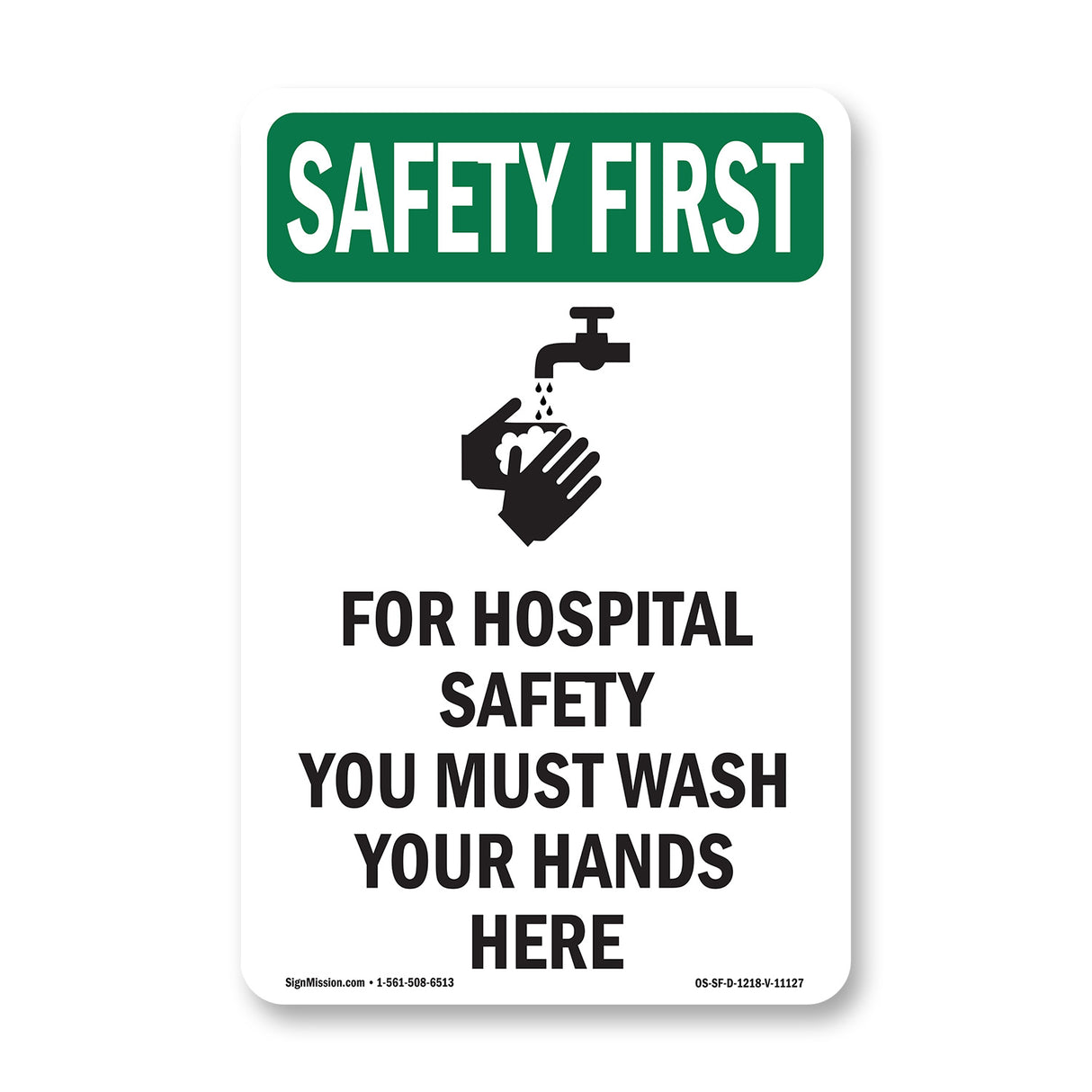 For Hospital Safety Wash Your Hands Here