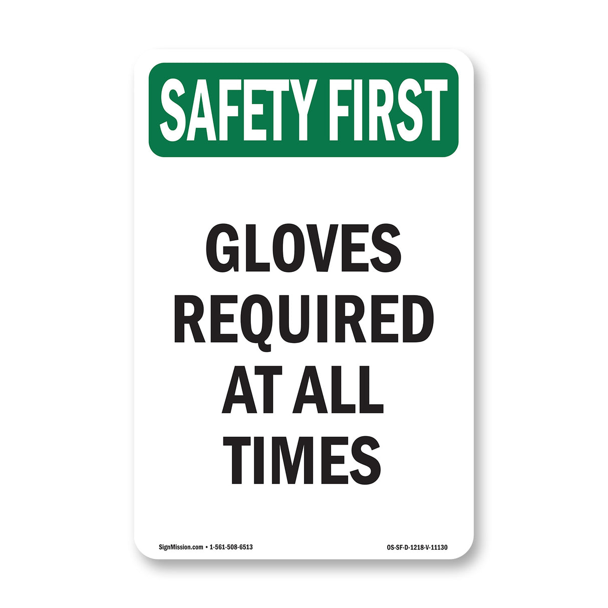 Gloves Required At All Times