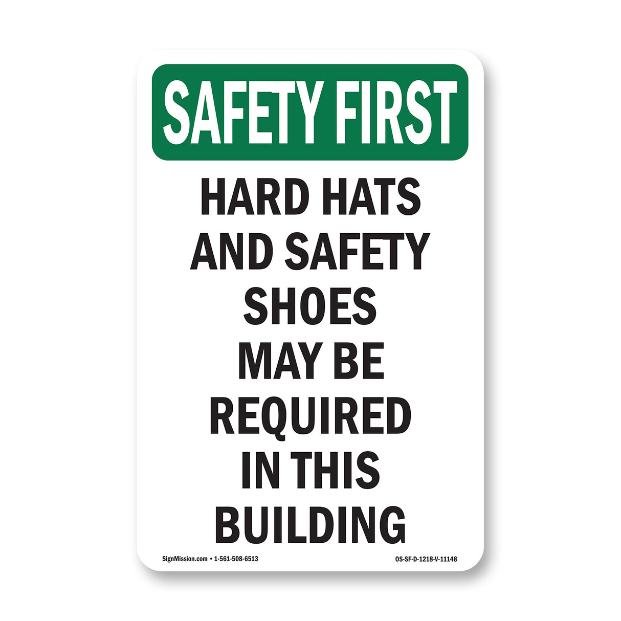 Hard Hats And Safety Shoes May Be Required