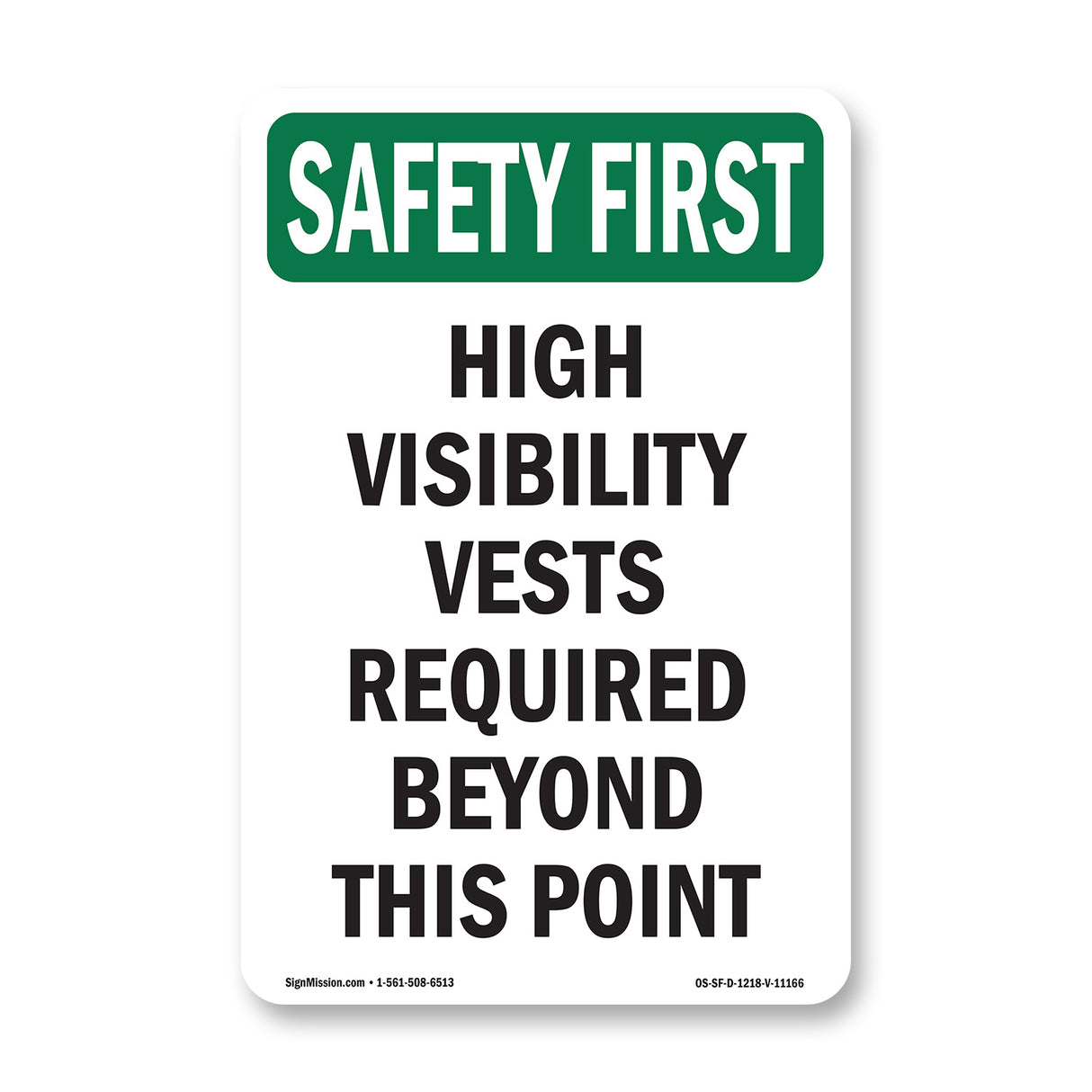 High Visibility Vests Required Beyond This Point