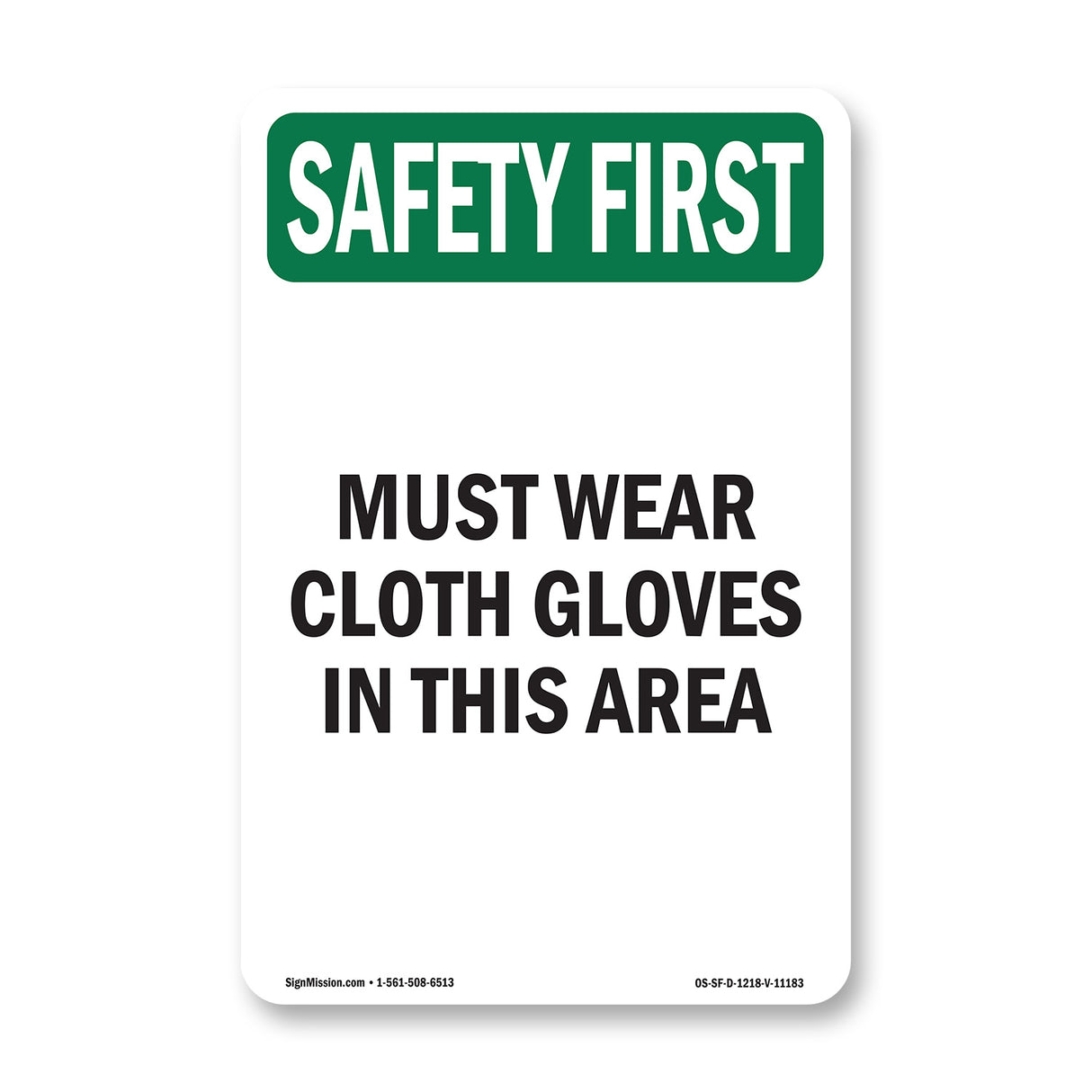 Must Wear Cloth Gloves In This Area