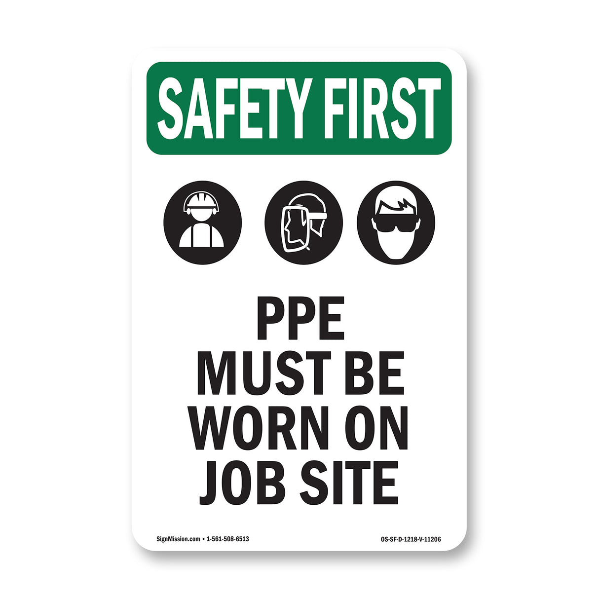PPE Must Be Worn On Job Site With Symbol