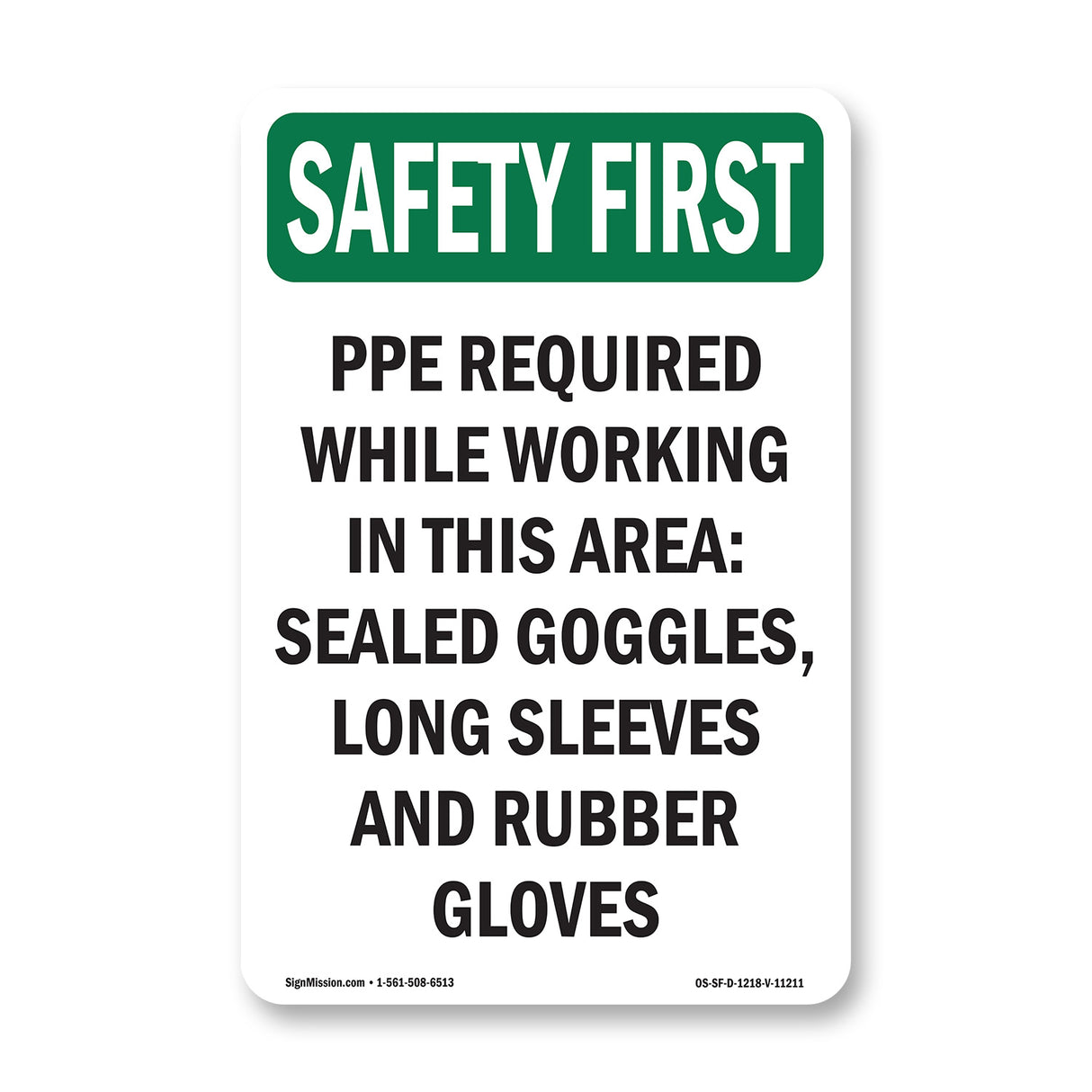 PPE Required While Working In This Area -