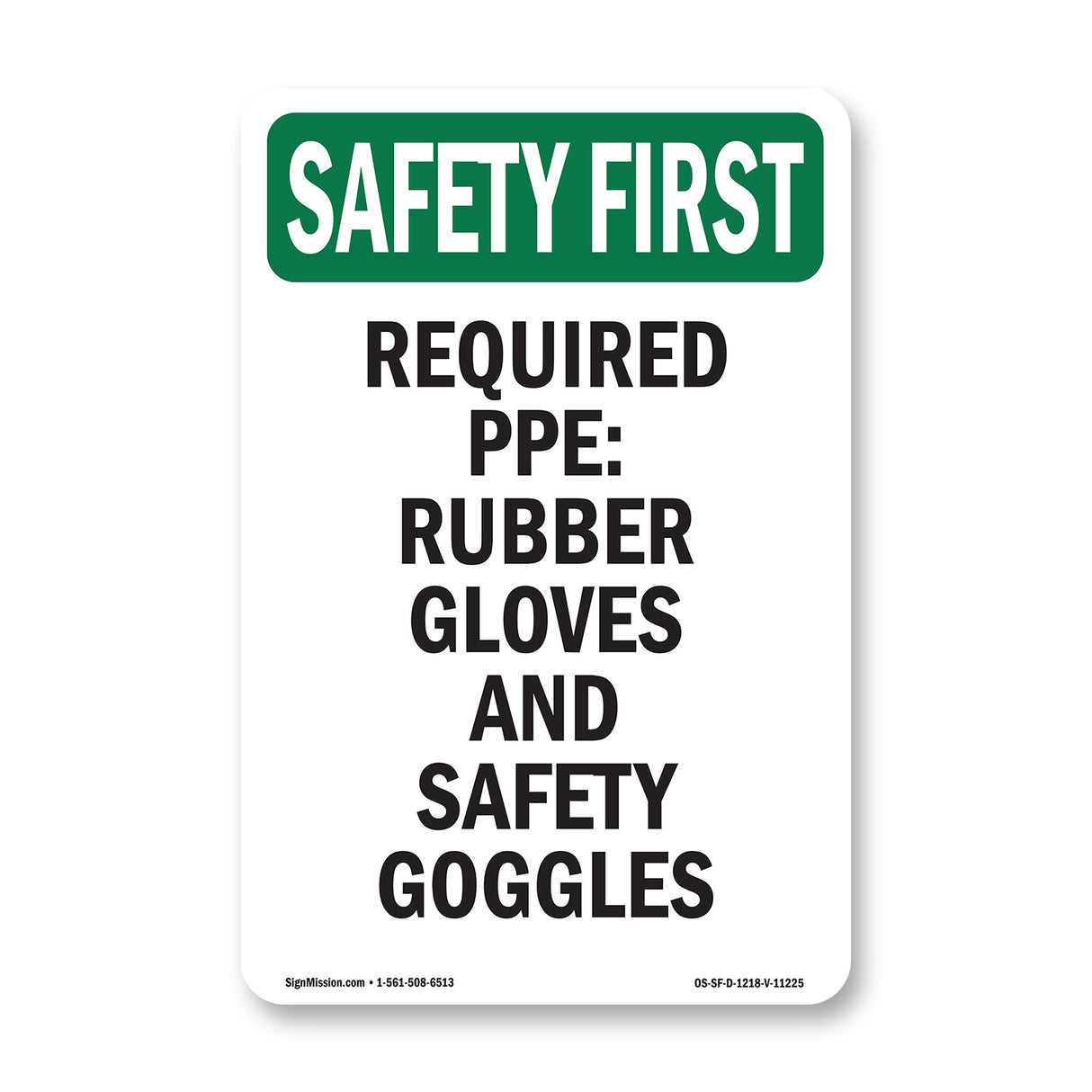 Required PPE Rubber Gloves And