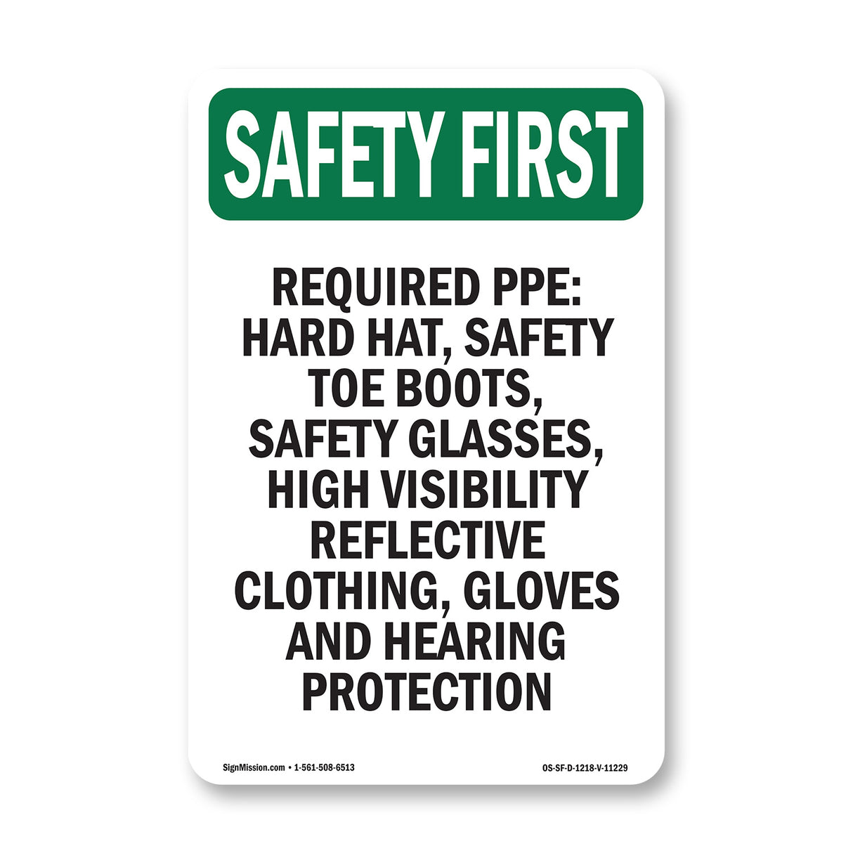 Required PPE Hard Hat, Safety