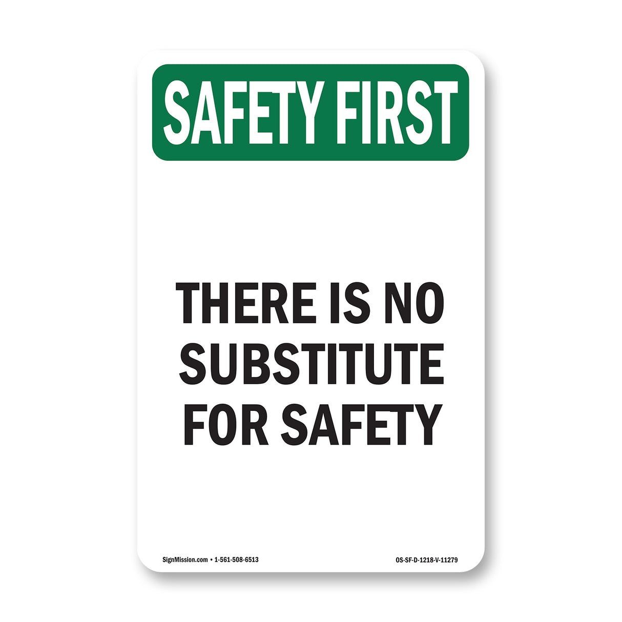 There Is No Substitute For Safety