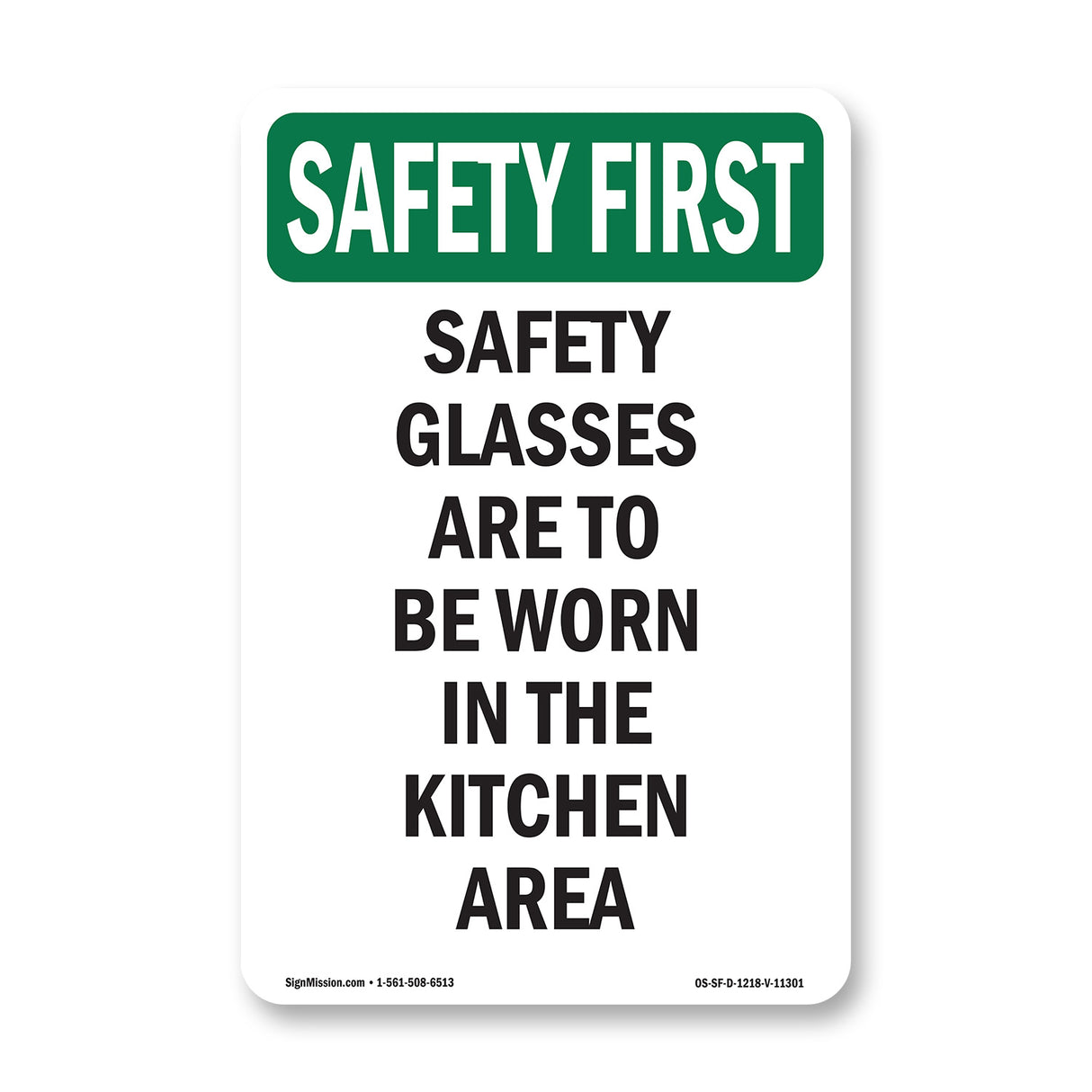 Safety Glasses Are To Be Worn
