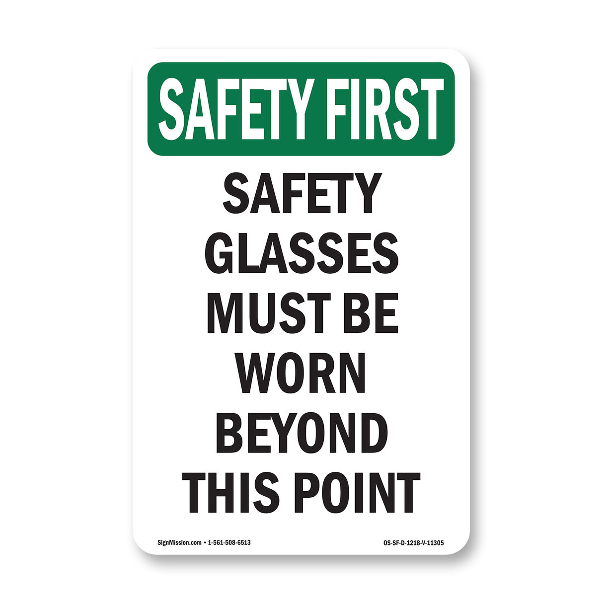 Safety Glasses Must Be Worn Beyond