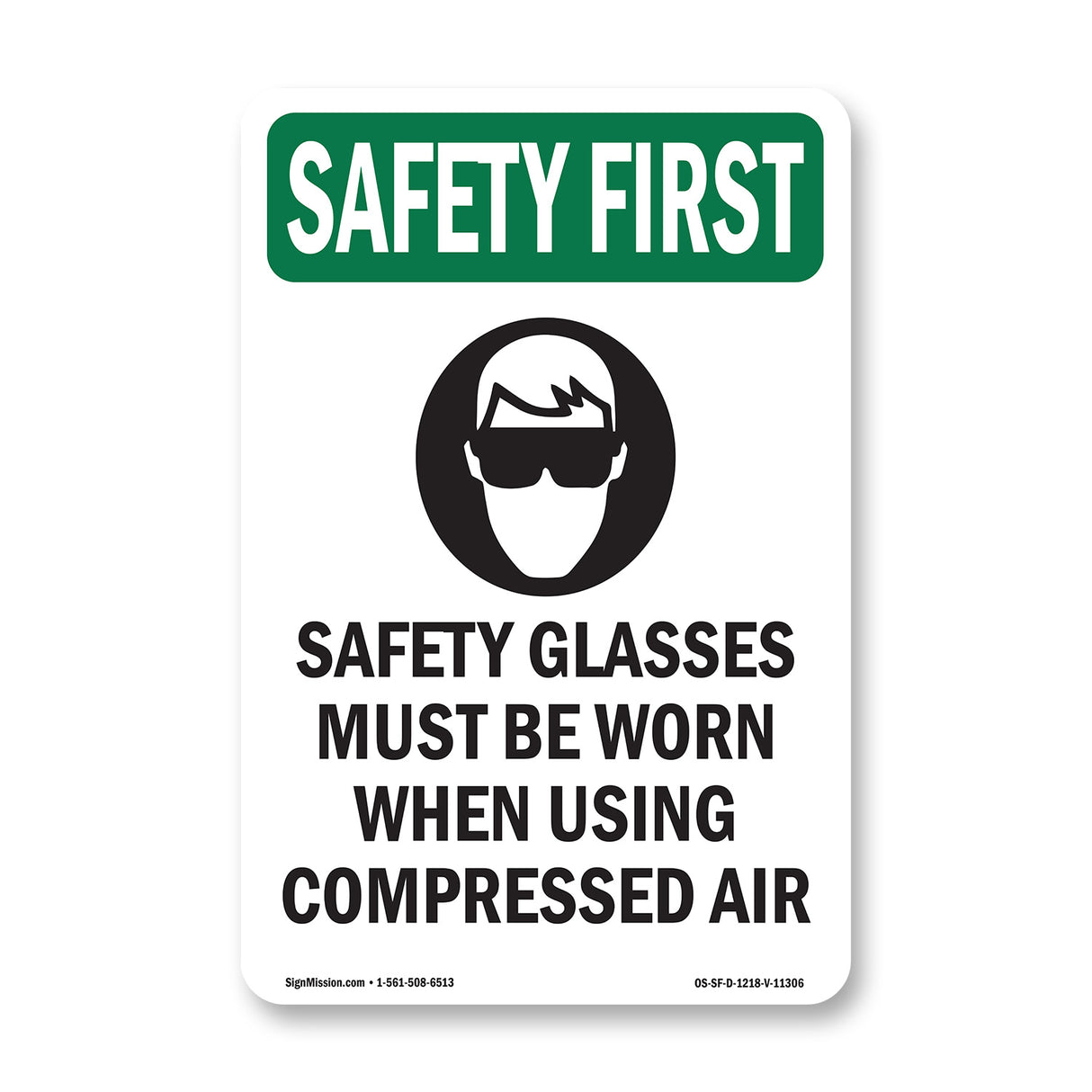 Safety Glasses Must Be Worn