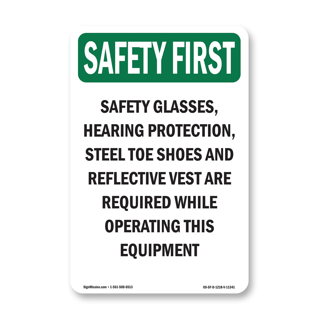 Safety Glasses, Hearing Protection,