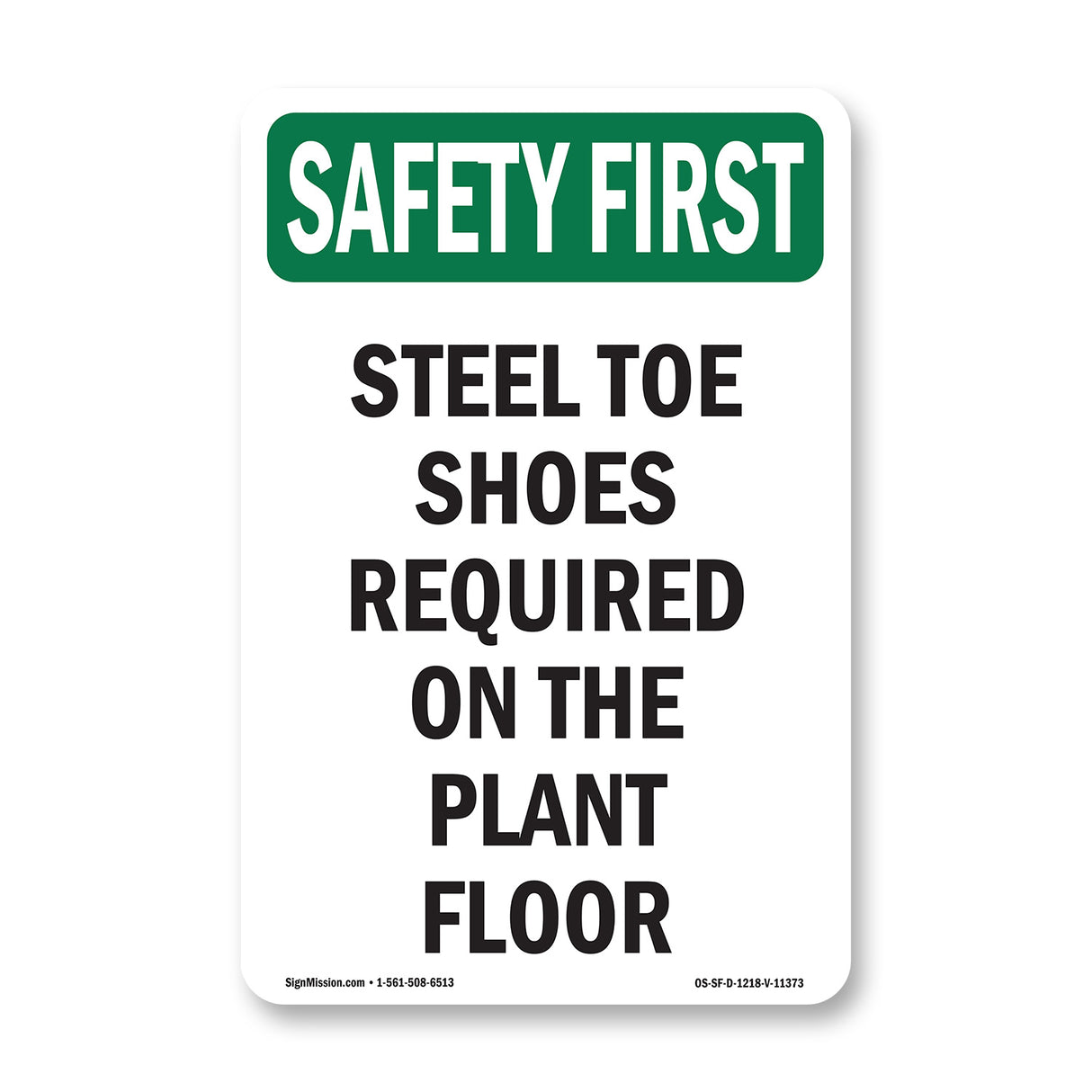 Steel Toe Shoes Required On The