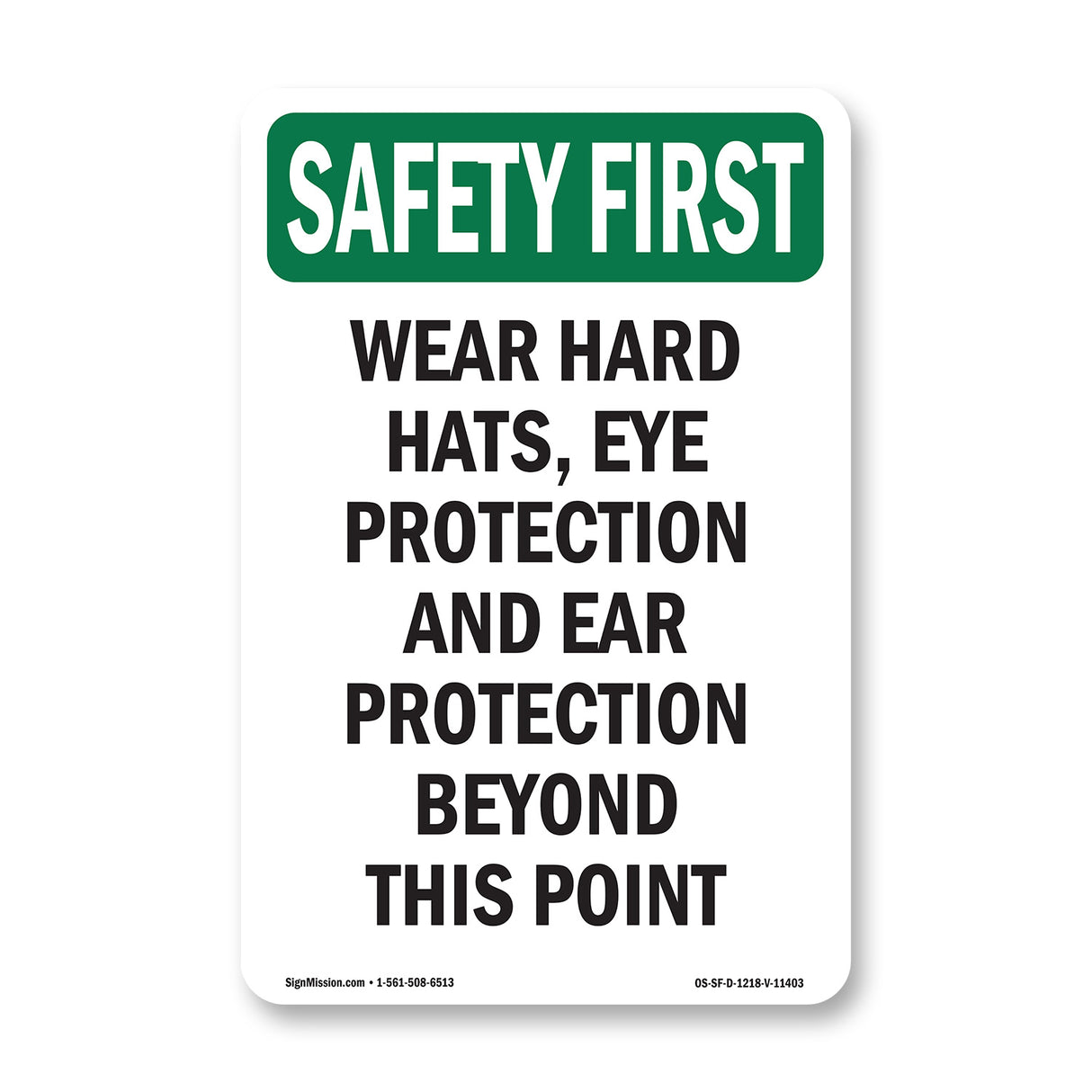 Wear Hard Hats, Eye Protection