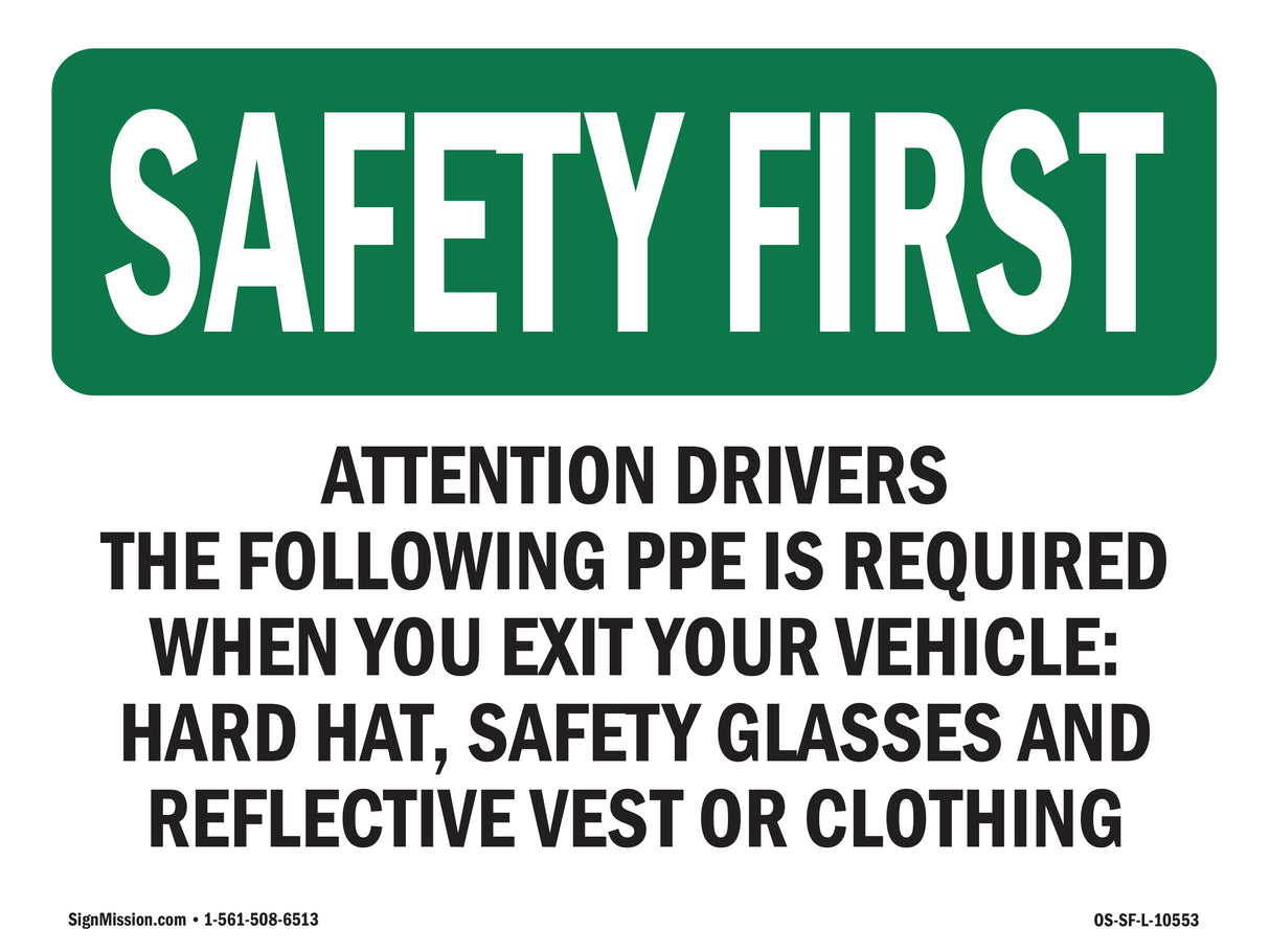 Attention Drivers The Following PPE Is Required