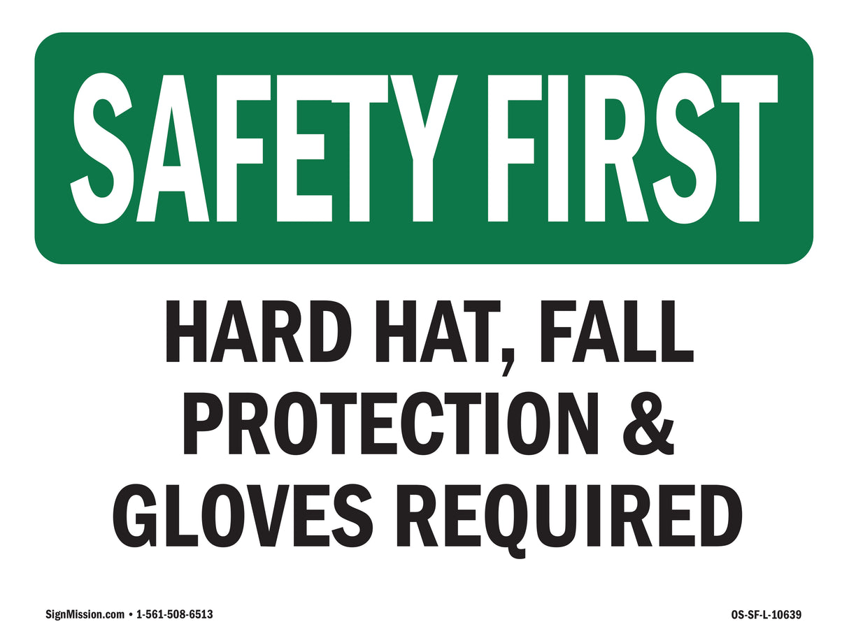 Hard Hat, Fall Protection & Gloves Required