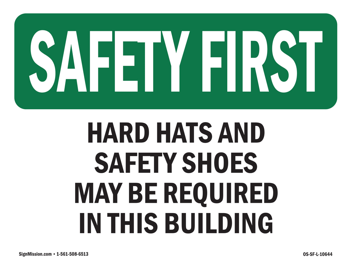 Hard Hats And Safety Shoes May Be Required