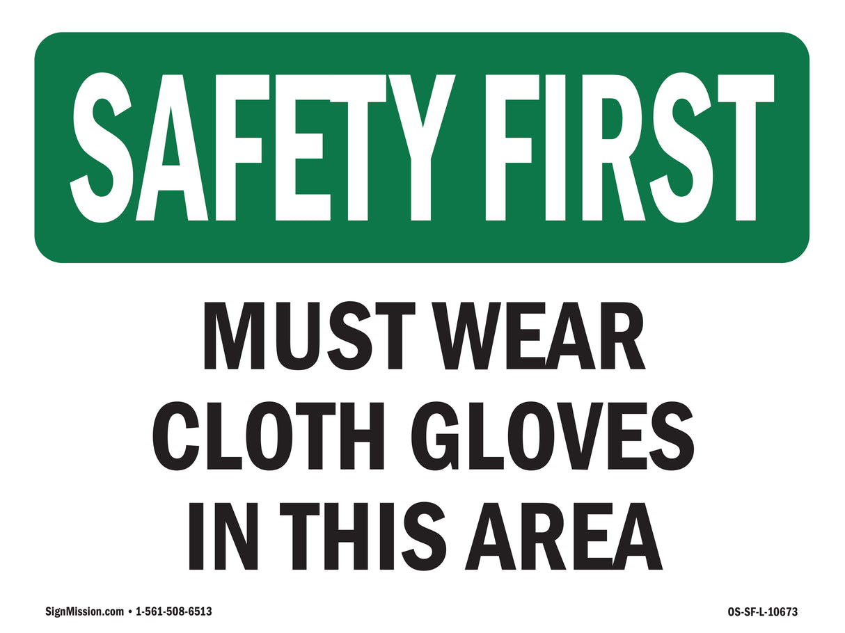 Must Wear Cloth Gloves In This Area