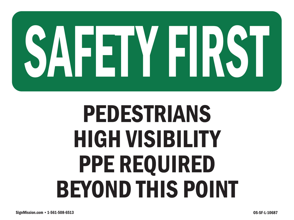 Pedestrians High Visibility PPE Required