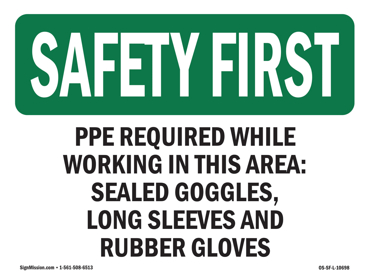 PPE Required While Working In This Area -