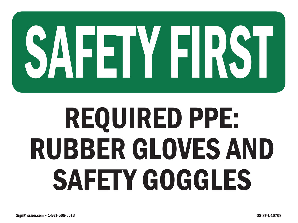 Required PPE Rubber Gloves And
