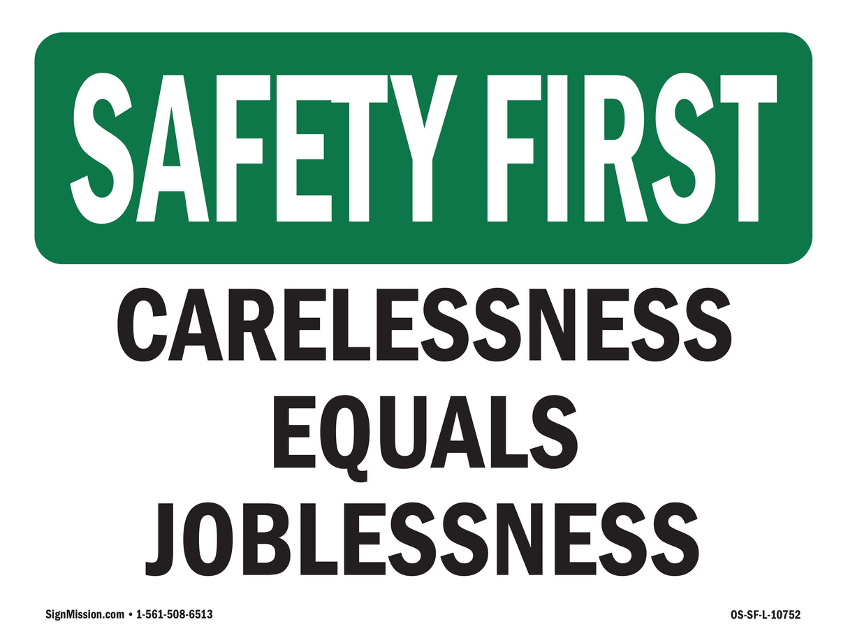 Carelessness Equals Joblessness