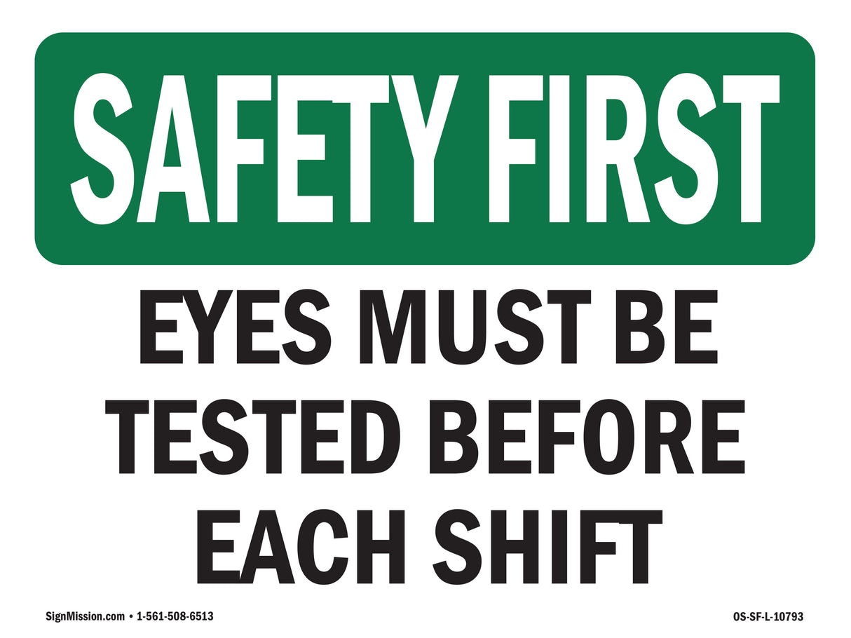 Eyes Must Be Tested Before Each Shift