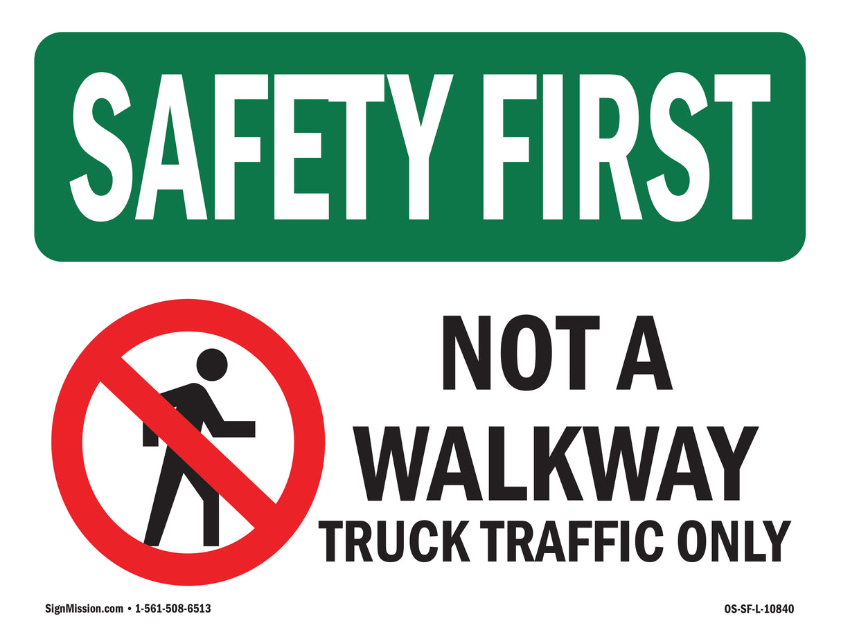 Not A Walkway Truck Traffic Bilingual