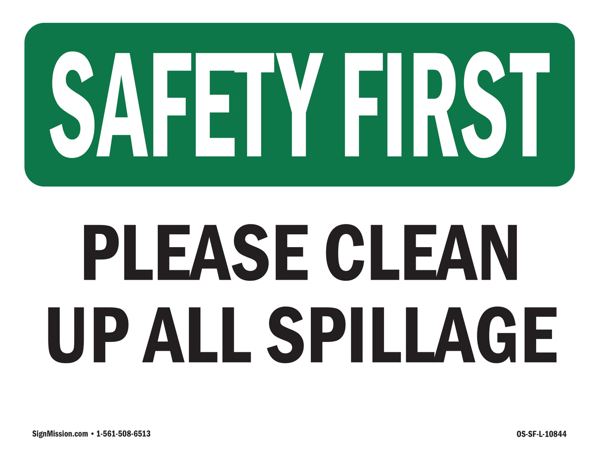 Please Clean Up All Spillage