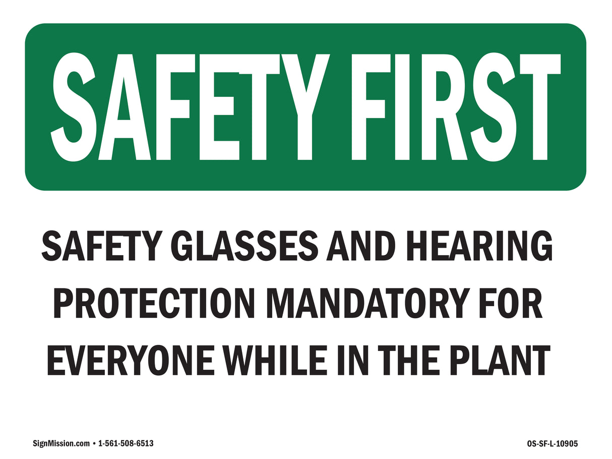 Safety Glasses And Hearing Protection Mandatory