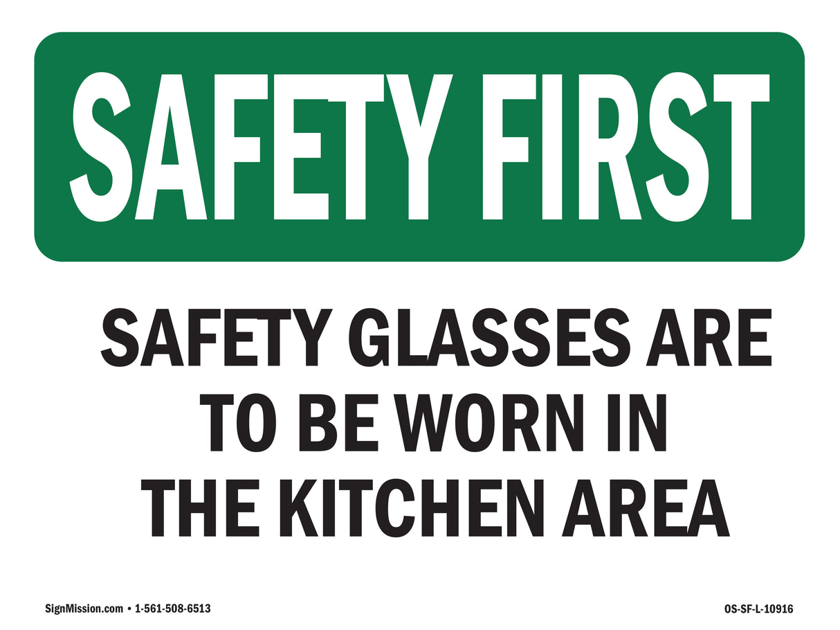 Safety Glasses Are To Be Worn