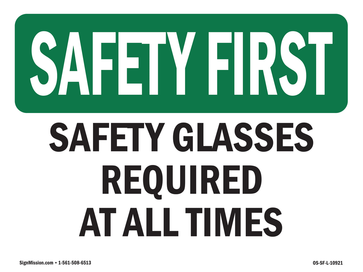 Safety Glasses Required At All Times