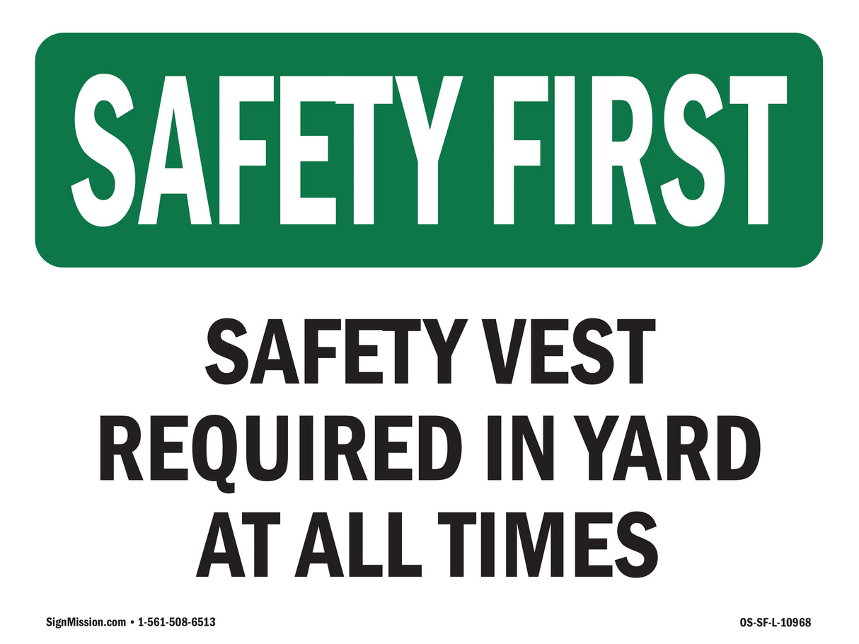 Safety Vest Required In Yard At