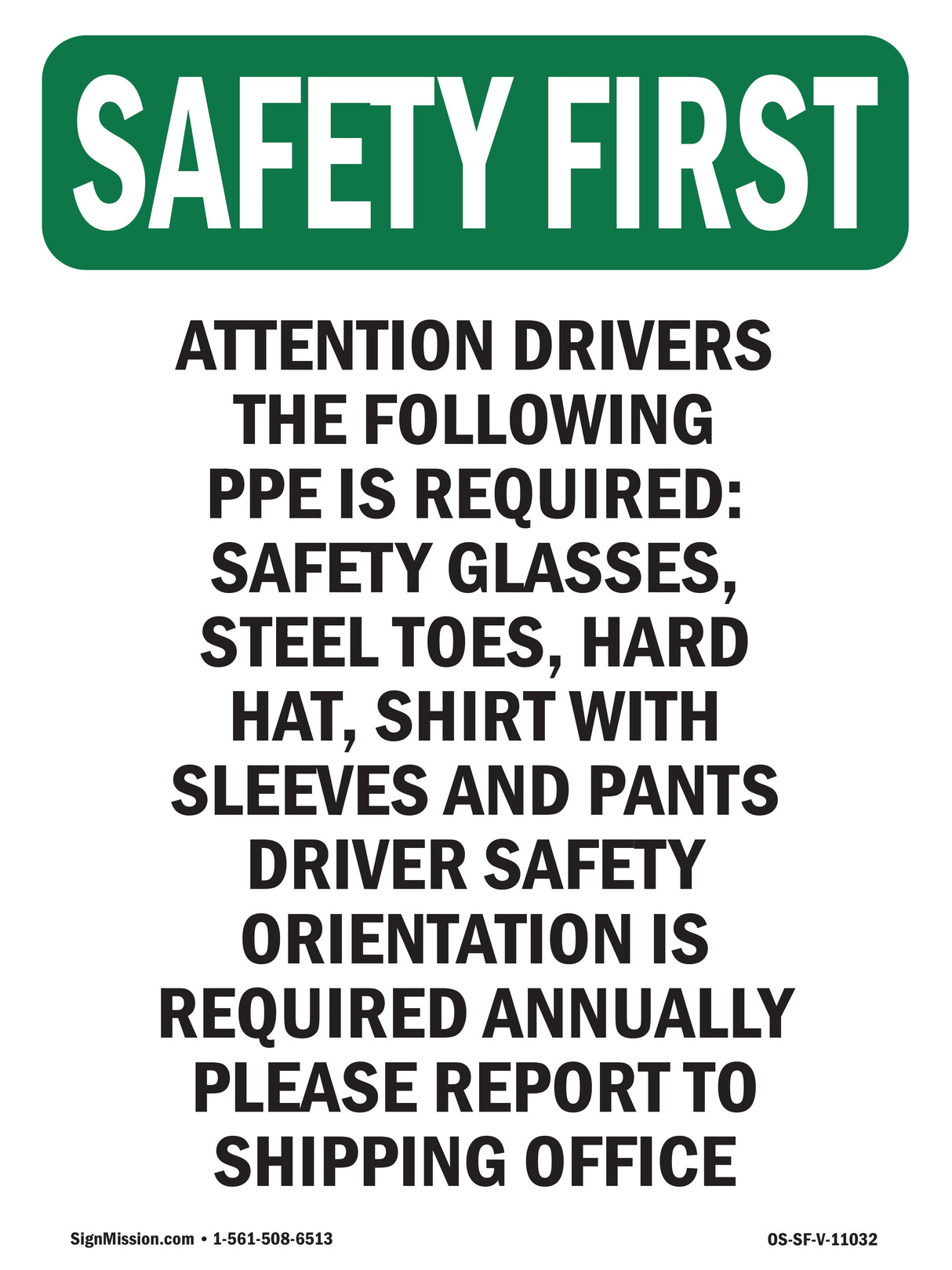 Attention Drivers The Following PPE Is Required-
