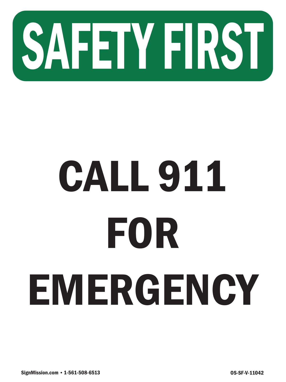 Call 911 For Emergency