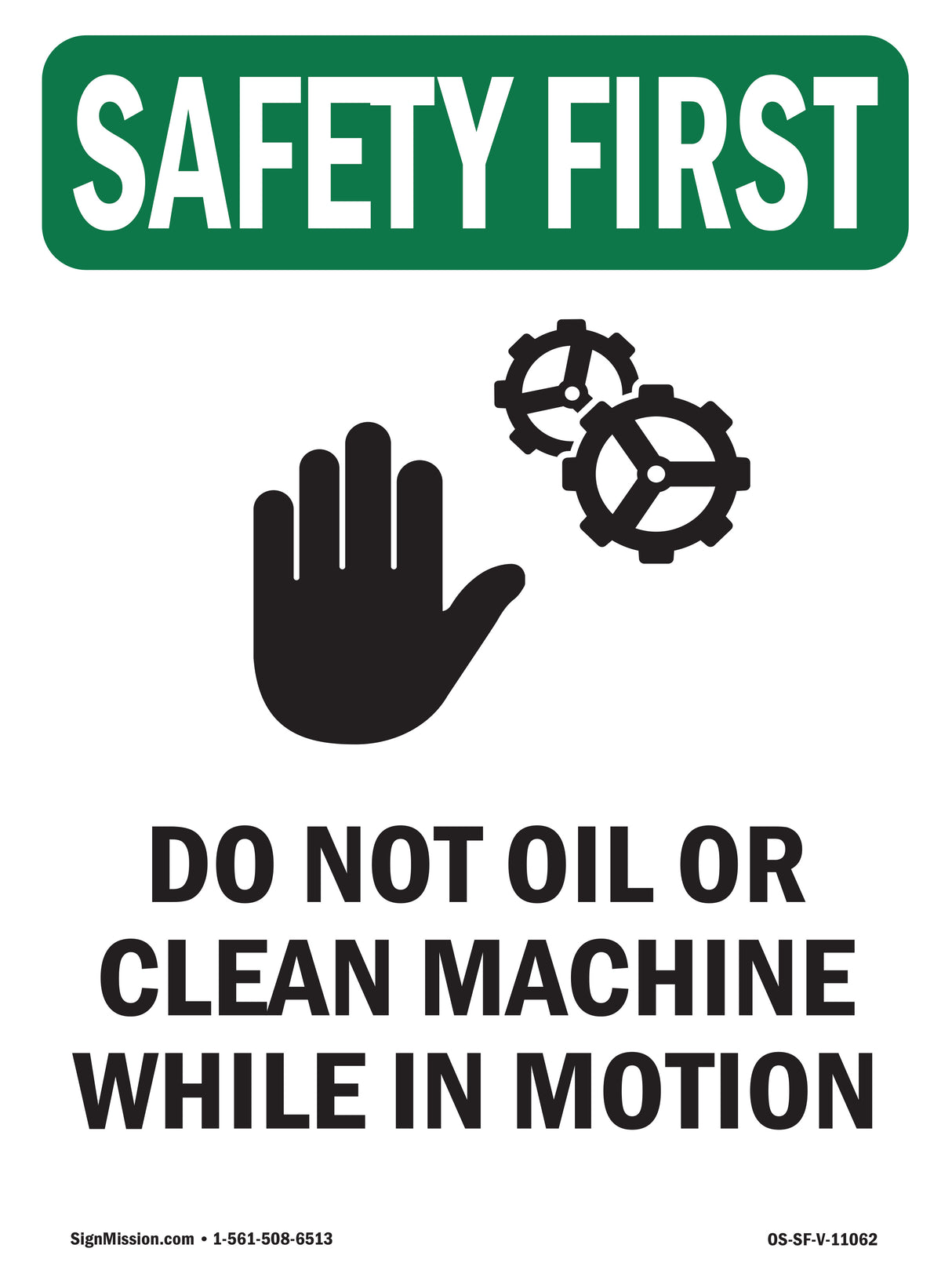 Do Not Oil Or Clean Machine