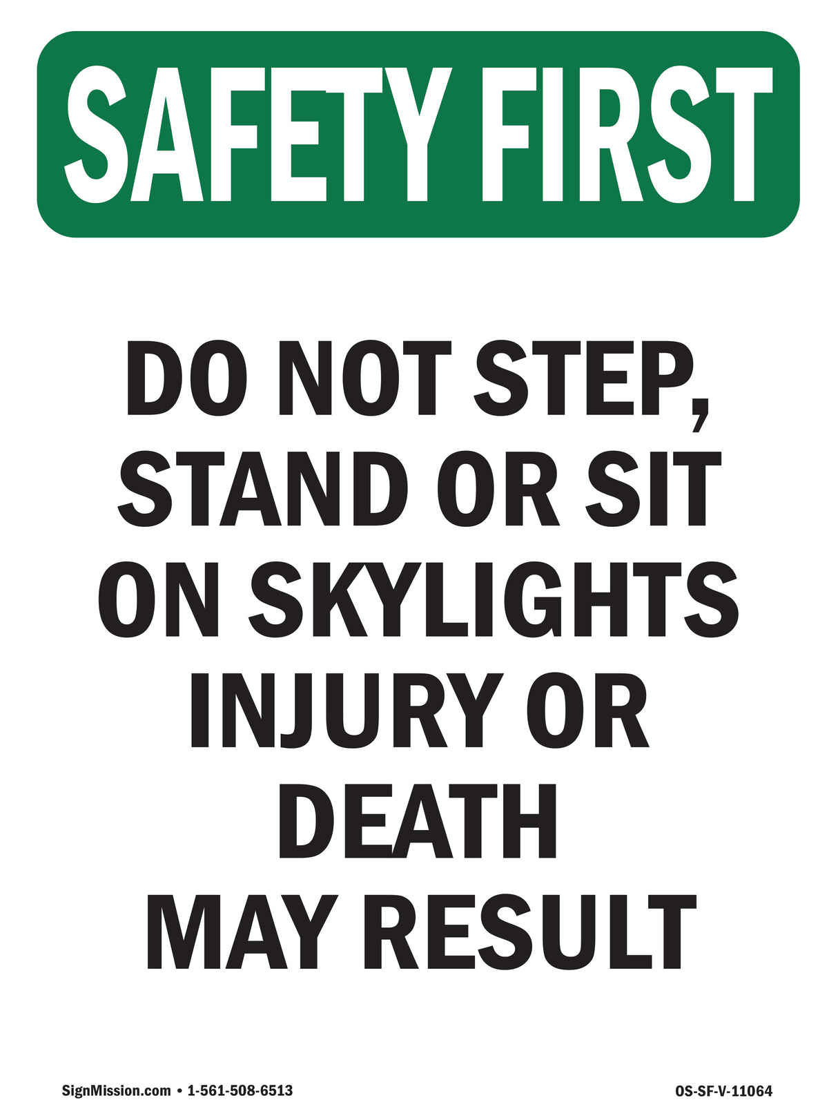 Do Not Step, Stand Or Sit On Skylights Injury