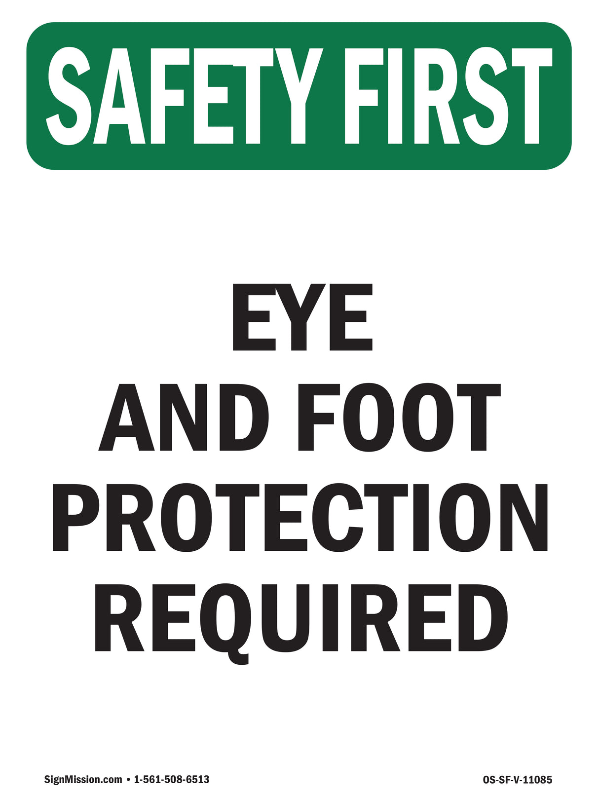 Eye And Foot Protection Required