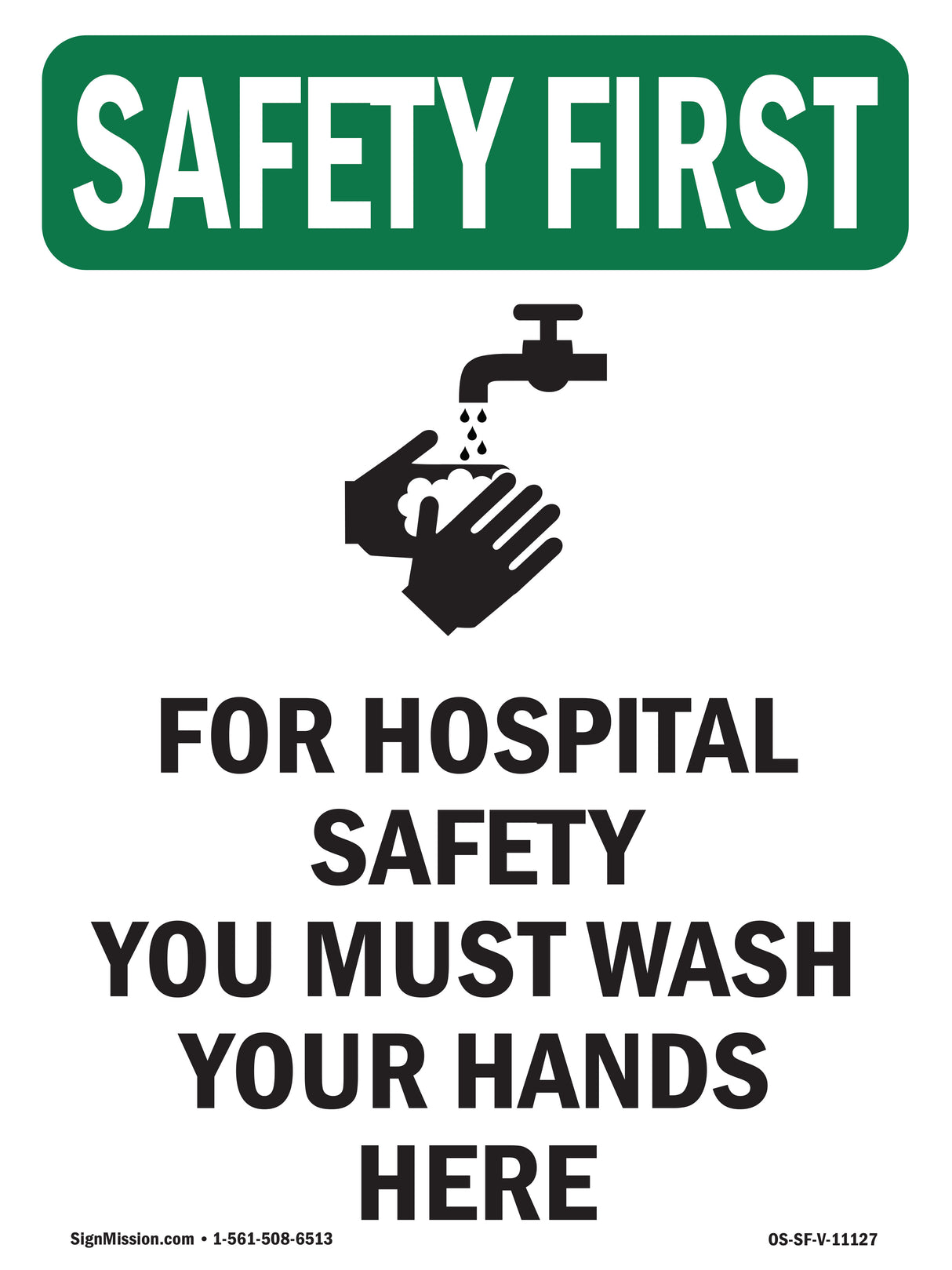 For Hospital Safety Wash Your Hands Here