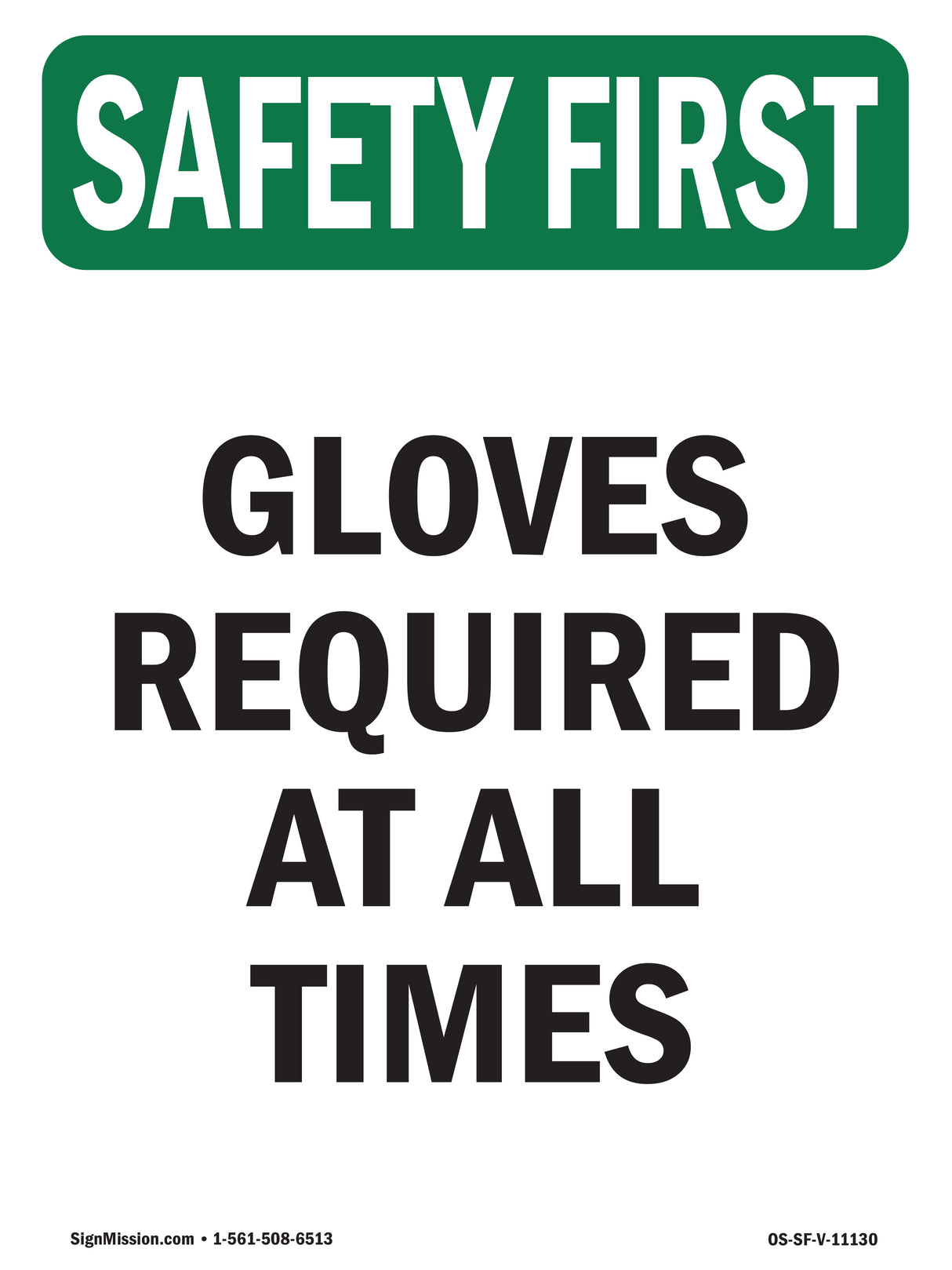 Gloves Required At All Times